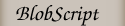 BlobbieScript