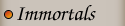 Immortals